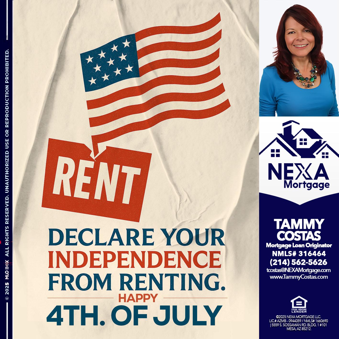 DECLARE YOUR INDEPENDENCE - Tammy Costas -Mortgage Loan Originator