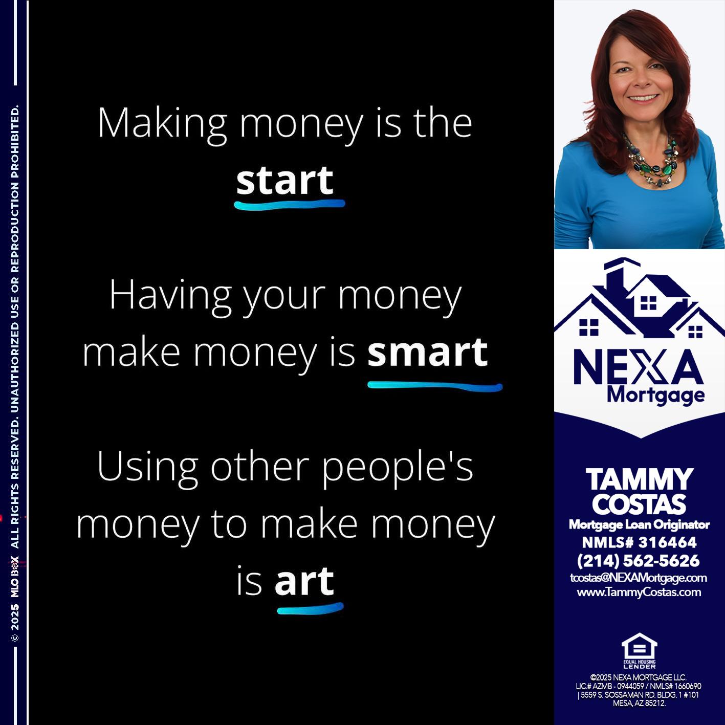 MAKING MONEY IS - Tammy Costas -Mortgage Loan Originator