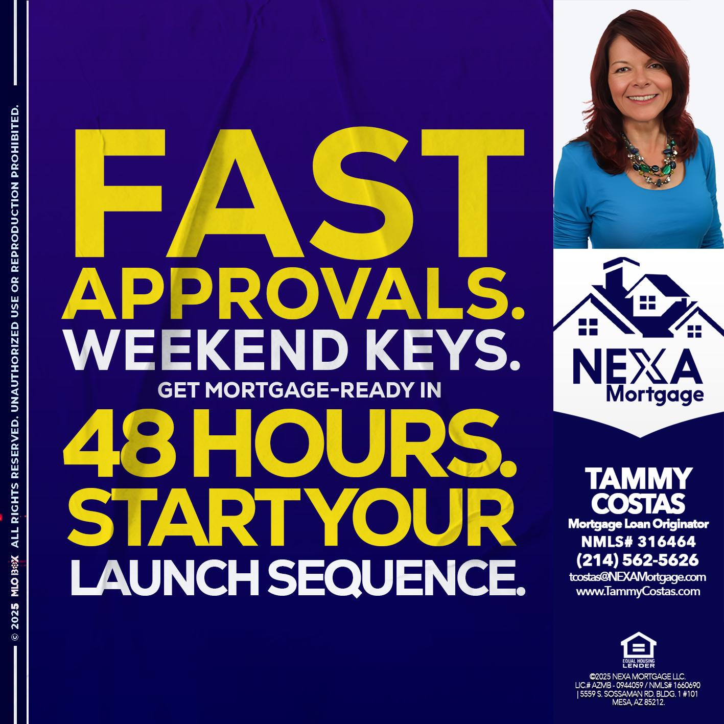 FAST APPROVALS - Tammy Costas -Mortgage Loan Originator
