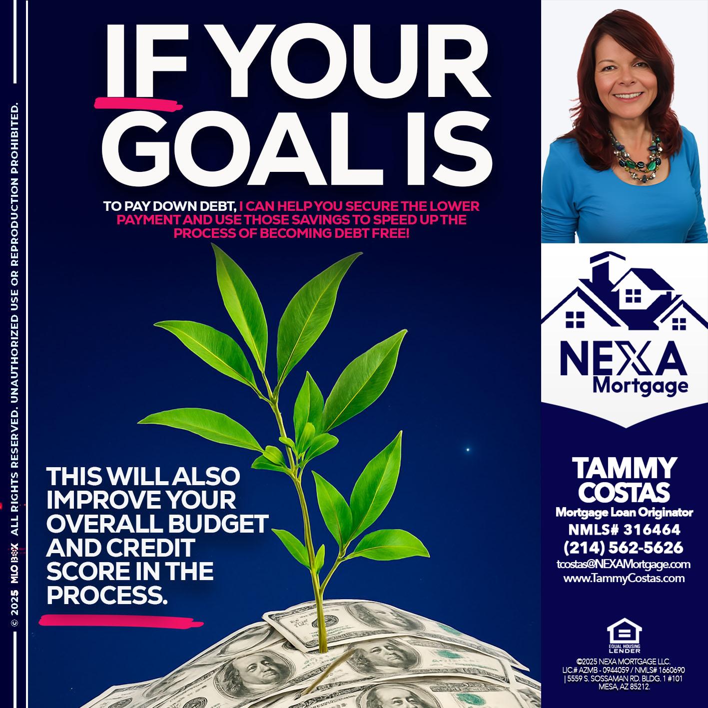 if your goal is - Tammy Costas -Mortgage Loan Originator
