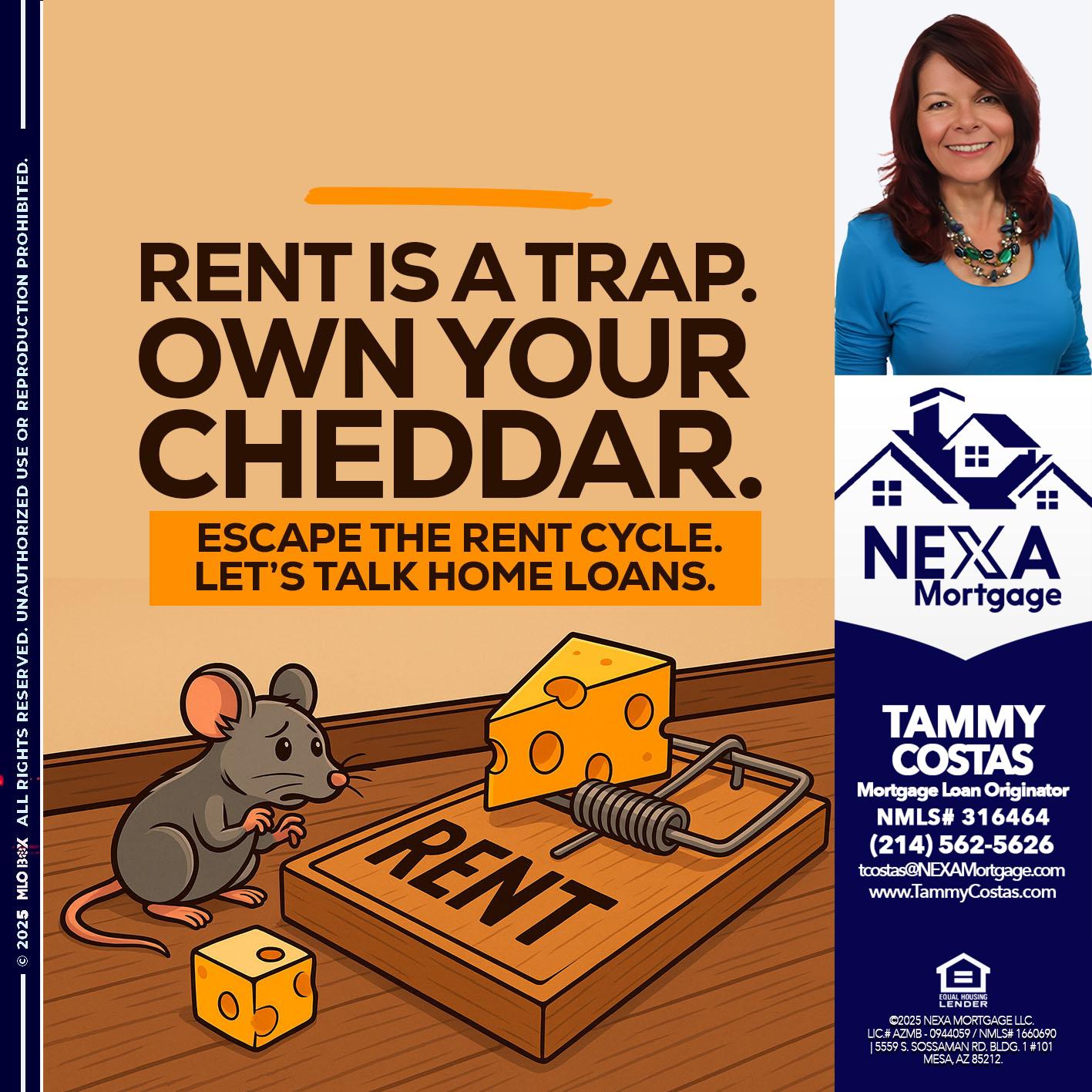 RENT IS TRAP - Tammy Costas -Mortgage Loan Originator