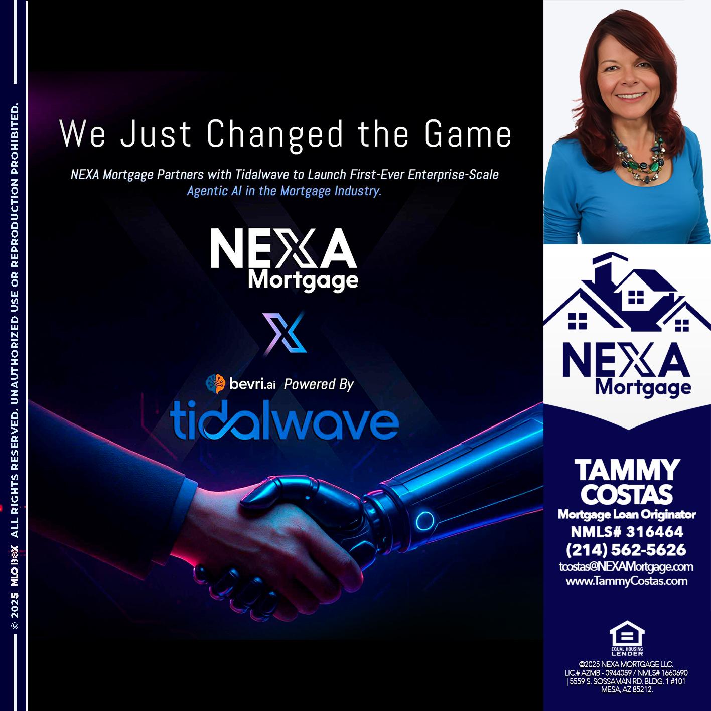 we just change - Tammy Costas -Mortgage Loan Originator