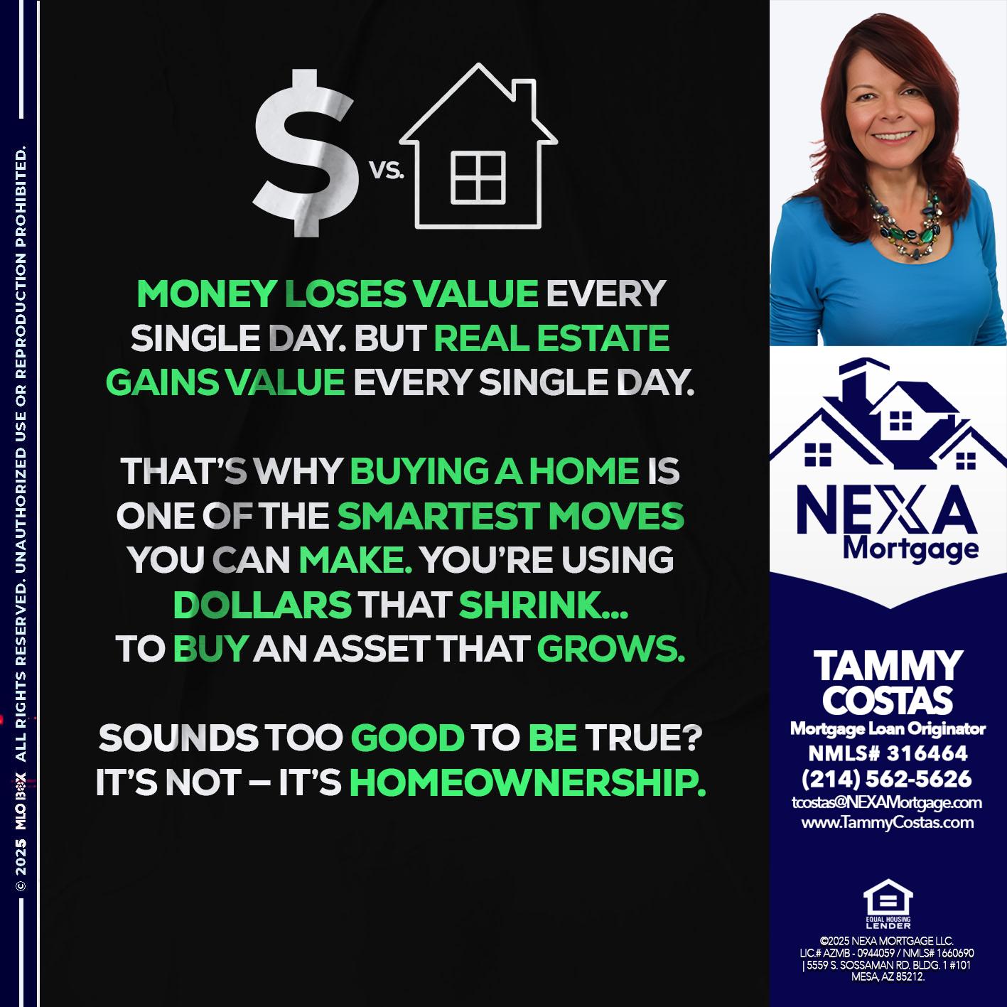 MONEY LOSES VALUE - Tammy Costas -Mortgage Loan Originator