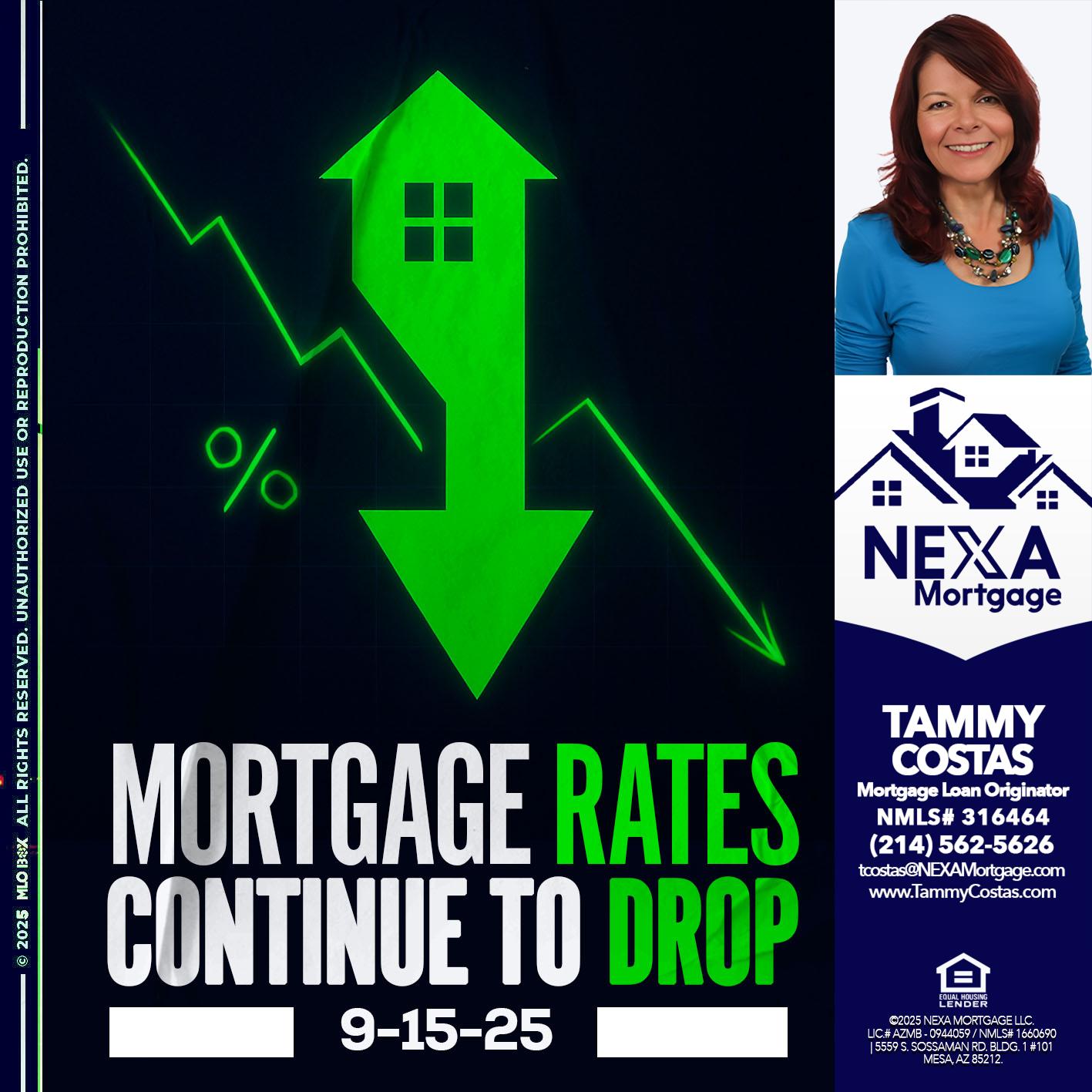 RATES DROP - Tammy Costas -Mortgage Loan Originator