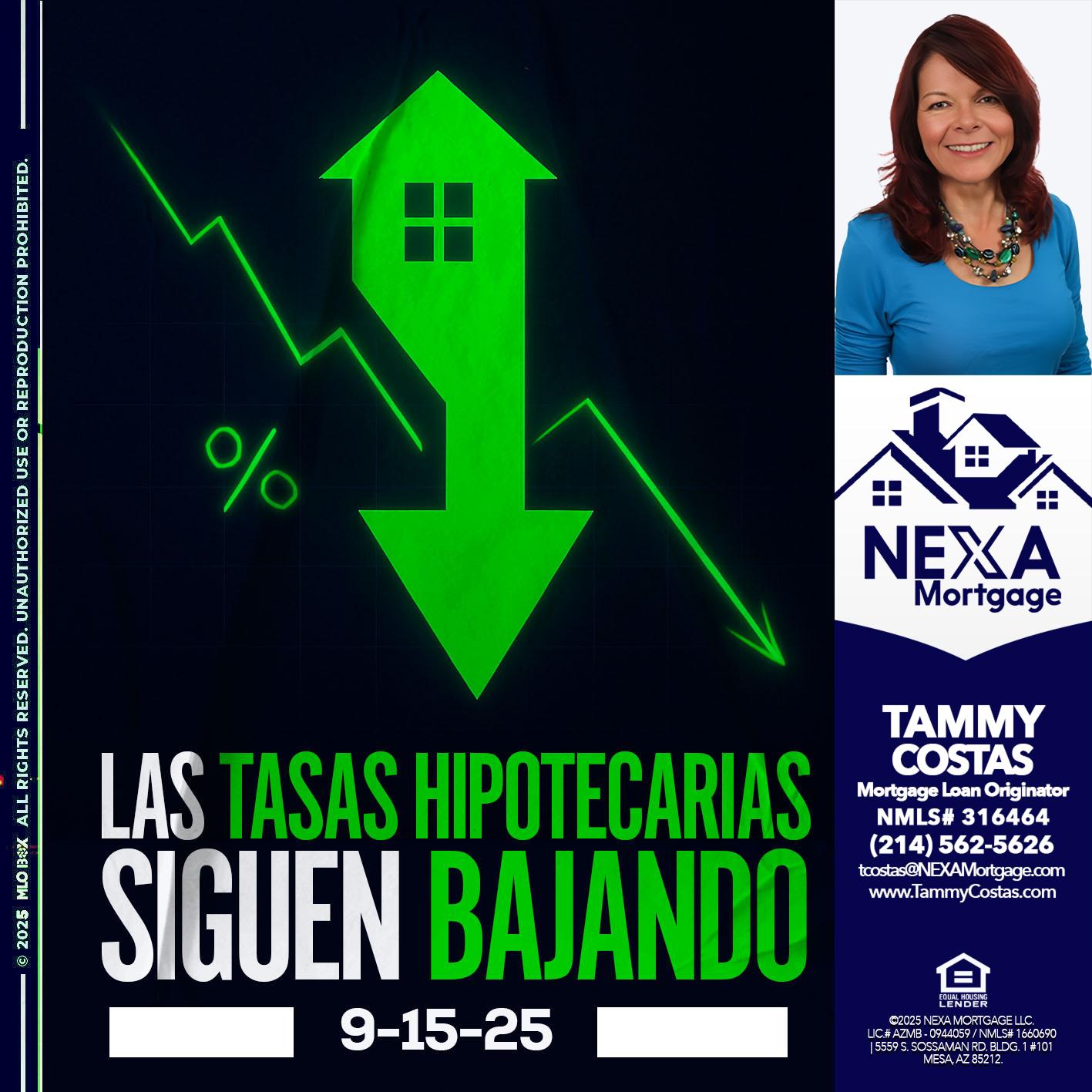 LAS TASAS HIPOTECARIAS - Tammy Costas -Mortgage Loan Originator
