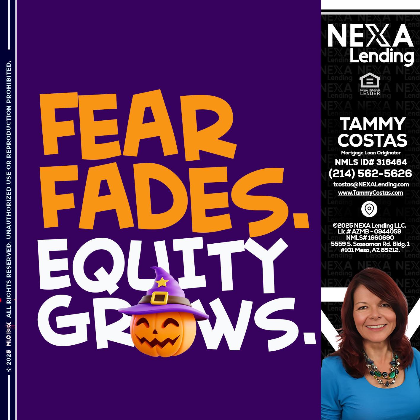 FEAR FADES - Tammy Costas -Mortgage Loan Originator