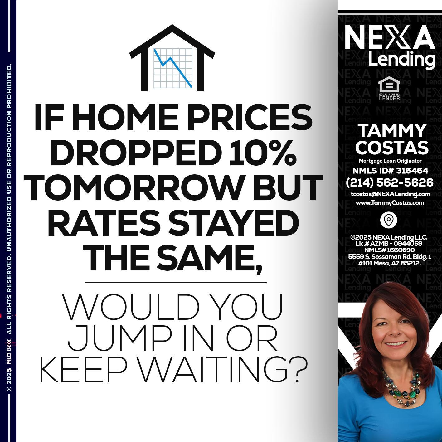 IF HOME PRICES - Tammy Costas -Mortgage Loan Originator