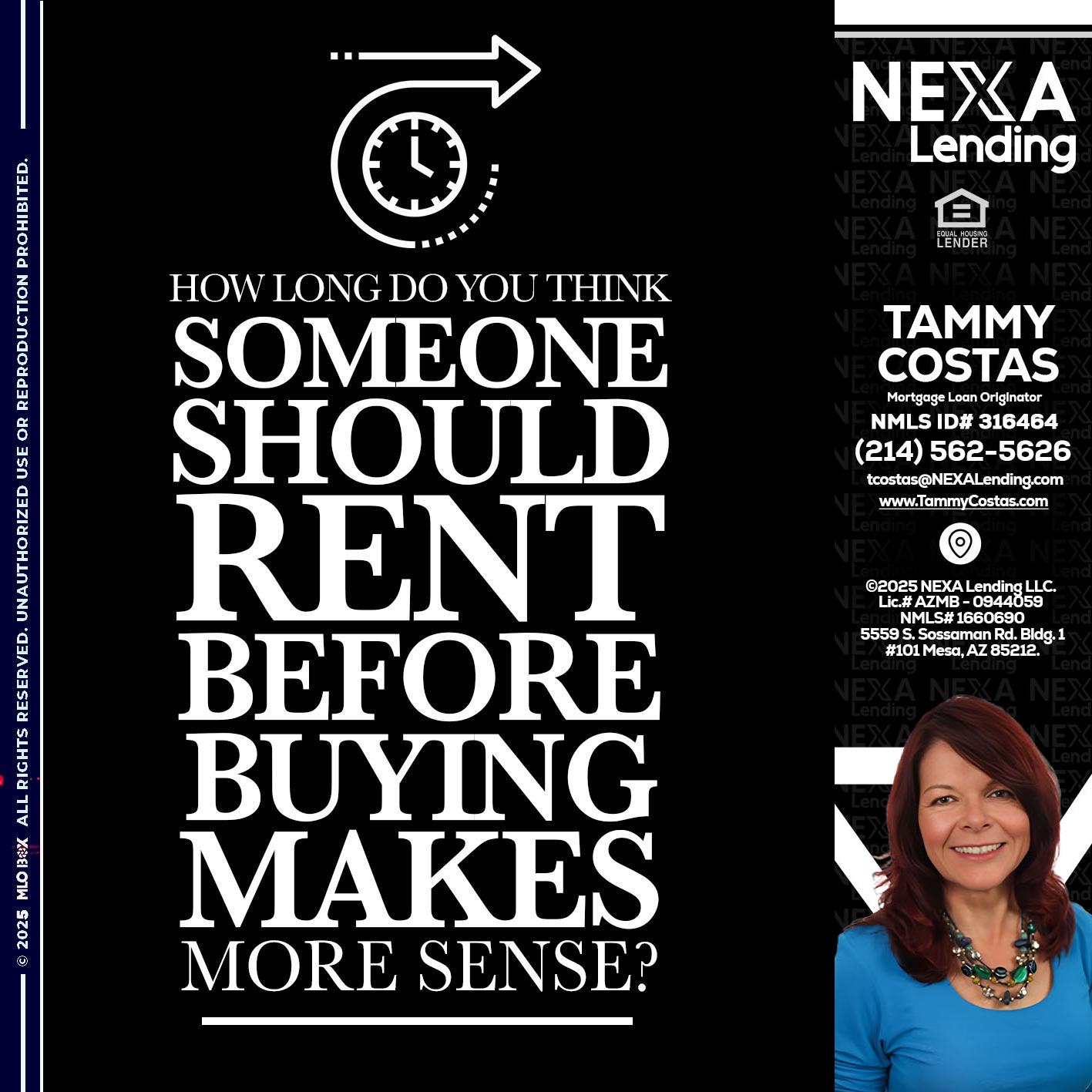 HOW LONG - Tammy Costas -Mortgage Loan Originator
