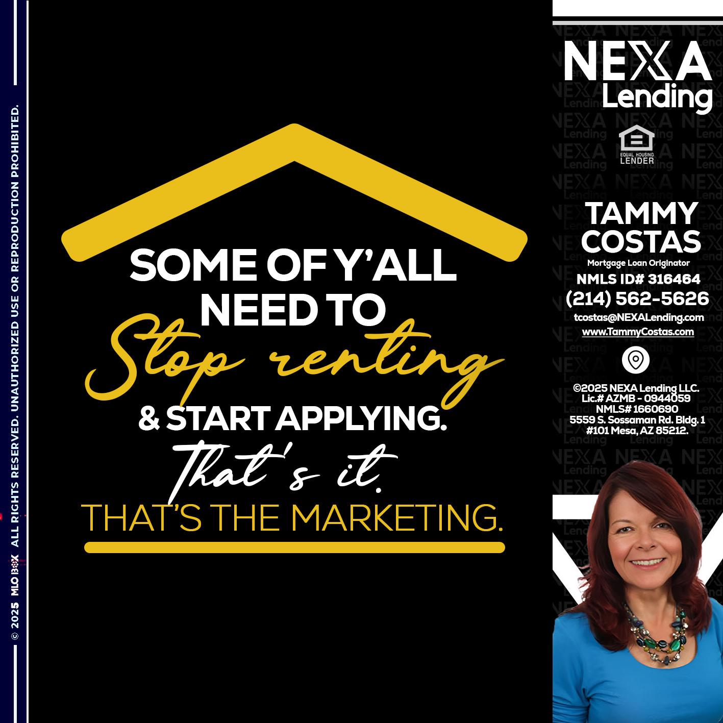 some of you - Tammy Costas -Mortgage Loan Originator