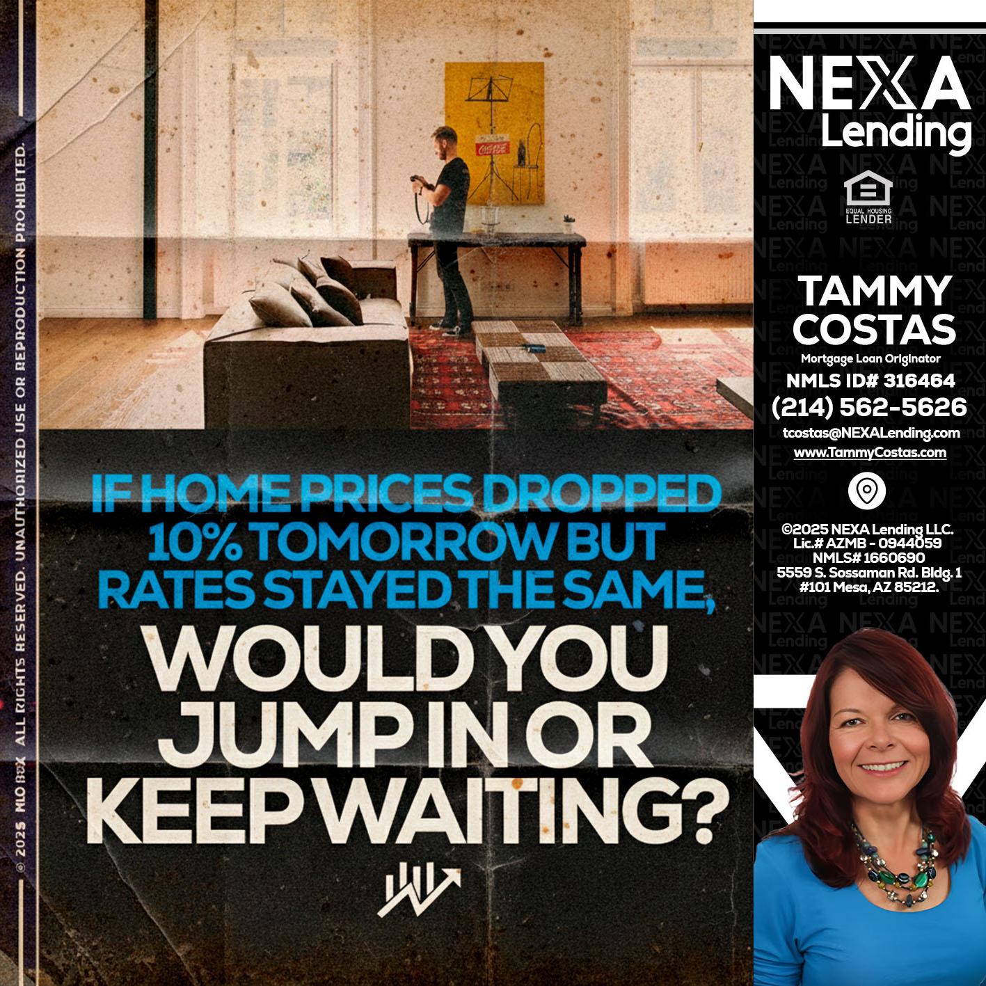 IF HOME PRICES - Tammy Costas -Mortgage Loan Originator