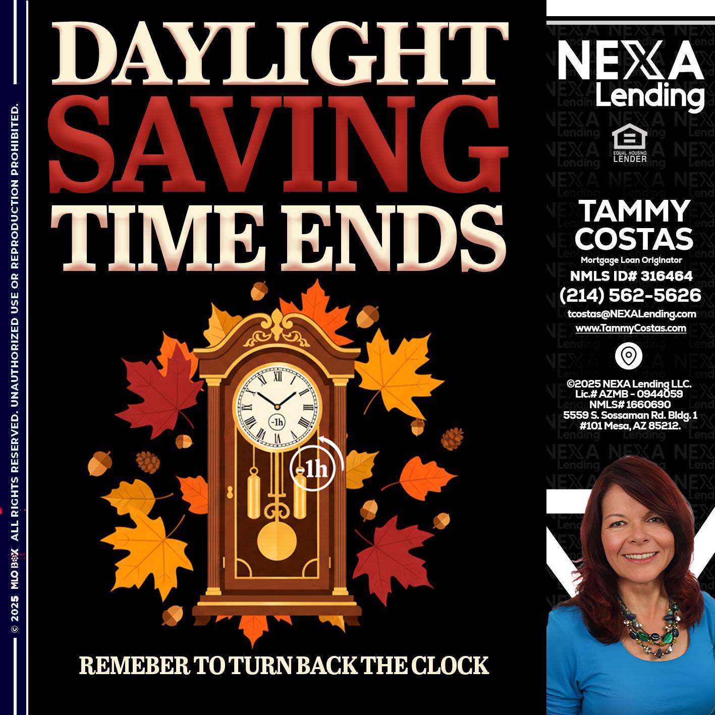 DAYLIGHT SAVINGS - Tammy Costas -Mortgage Loan Originator