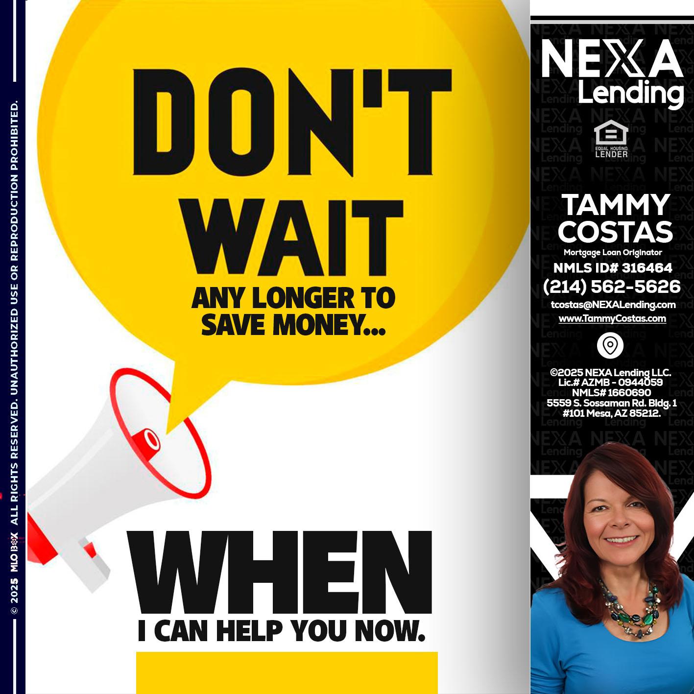 DONT WAIT - Tammy Costas -Mortgage Loan Originator