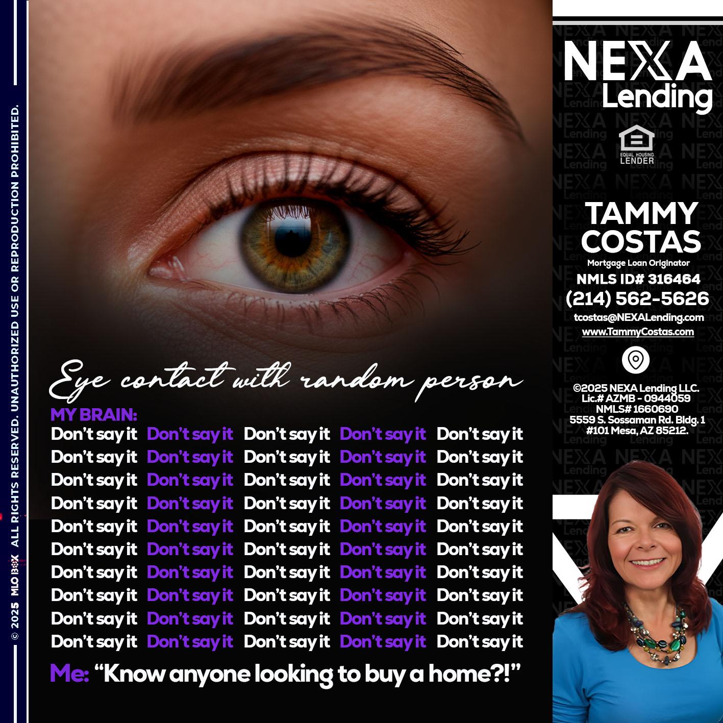 eye contact - Tammy Costas -Mortgage Loan Originator