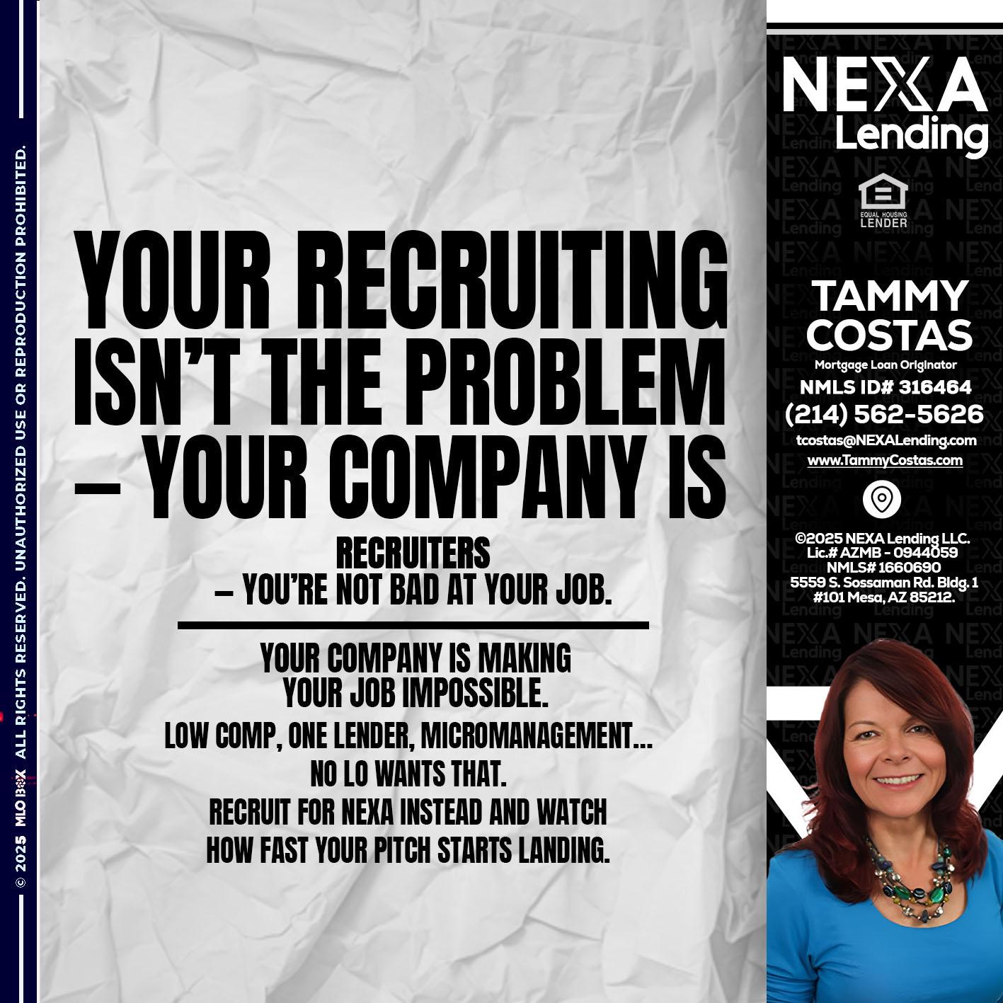 YOUR RECRUITING - Tammy Costas -Mortgage Loan Originator