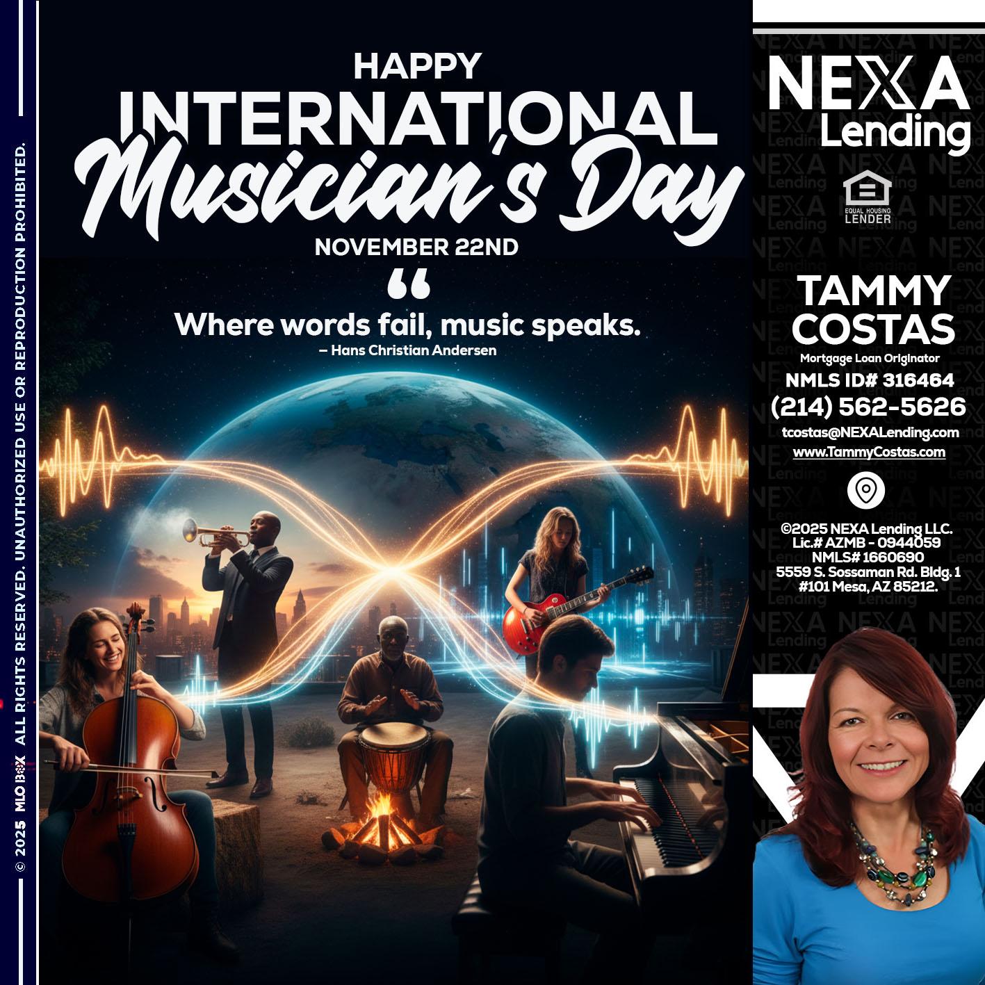 HAPPY INTERNATIONAL MUSICIAN'S DAY - Tammy Costas -Mortgage Loan Originator