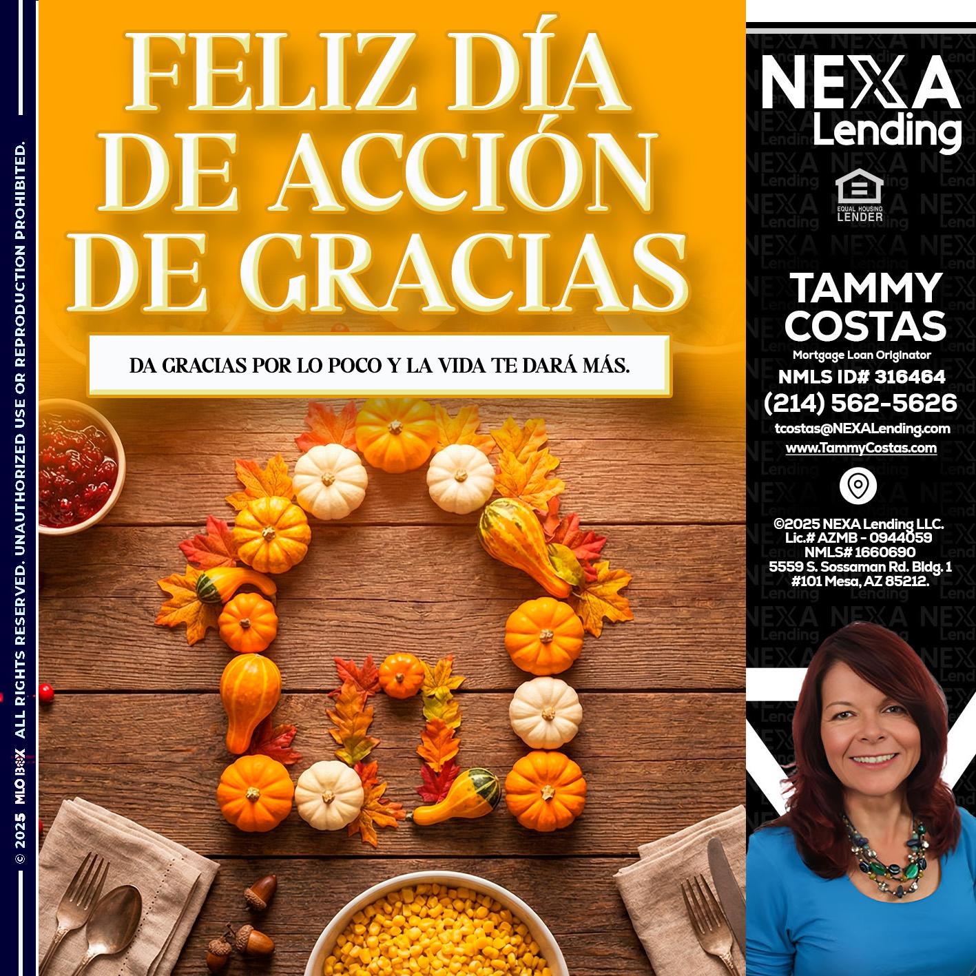 Da gracias por lo poco y la vida te dará más. - Tammy Costas -Mortgage Loan Originator