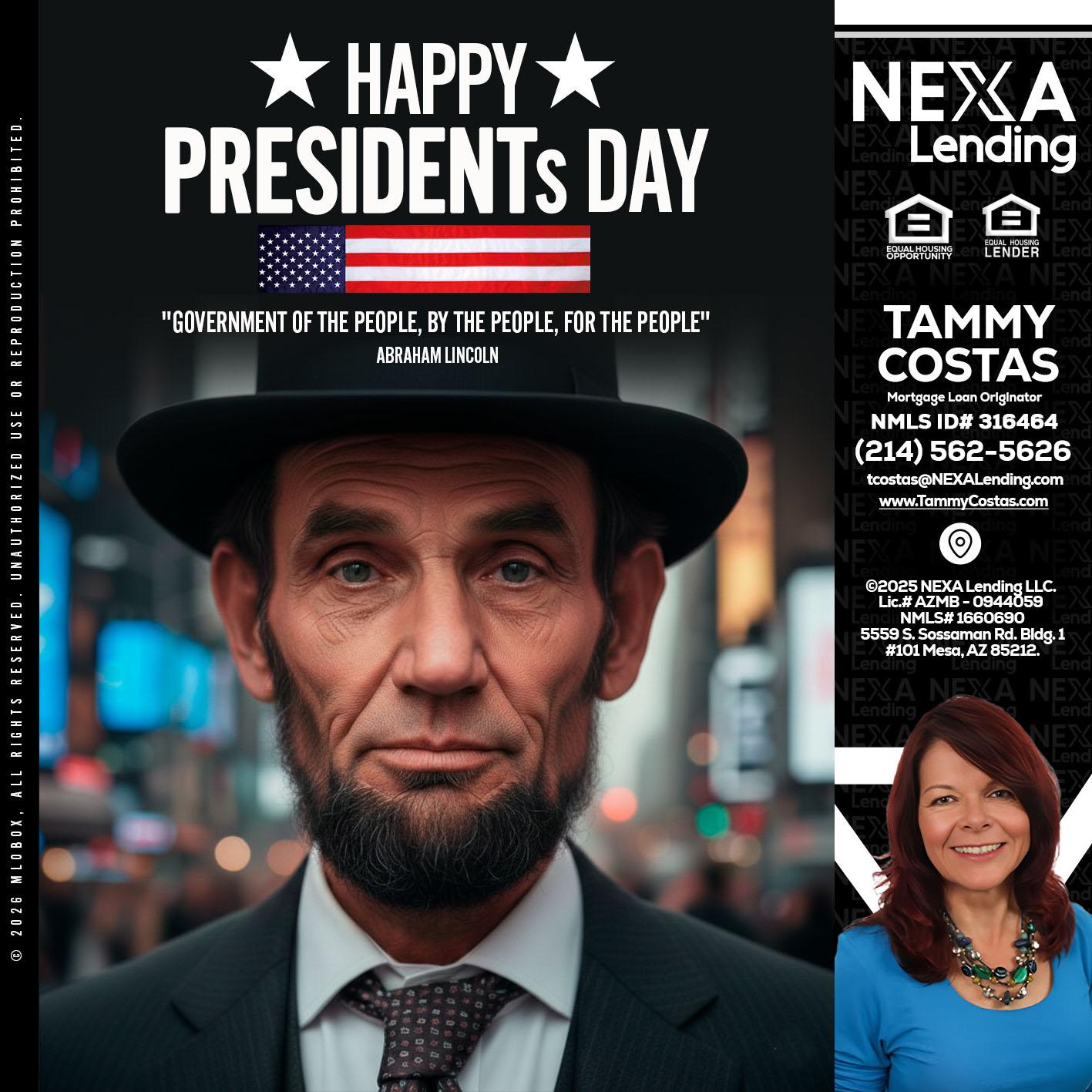 PRESIDENTS DAY - Tammy Costas -Mortgage Loan Originator