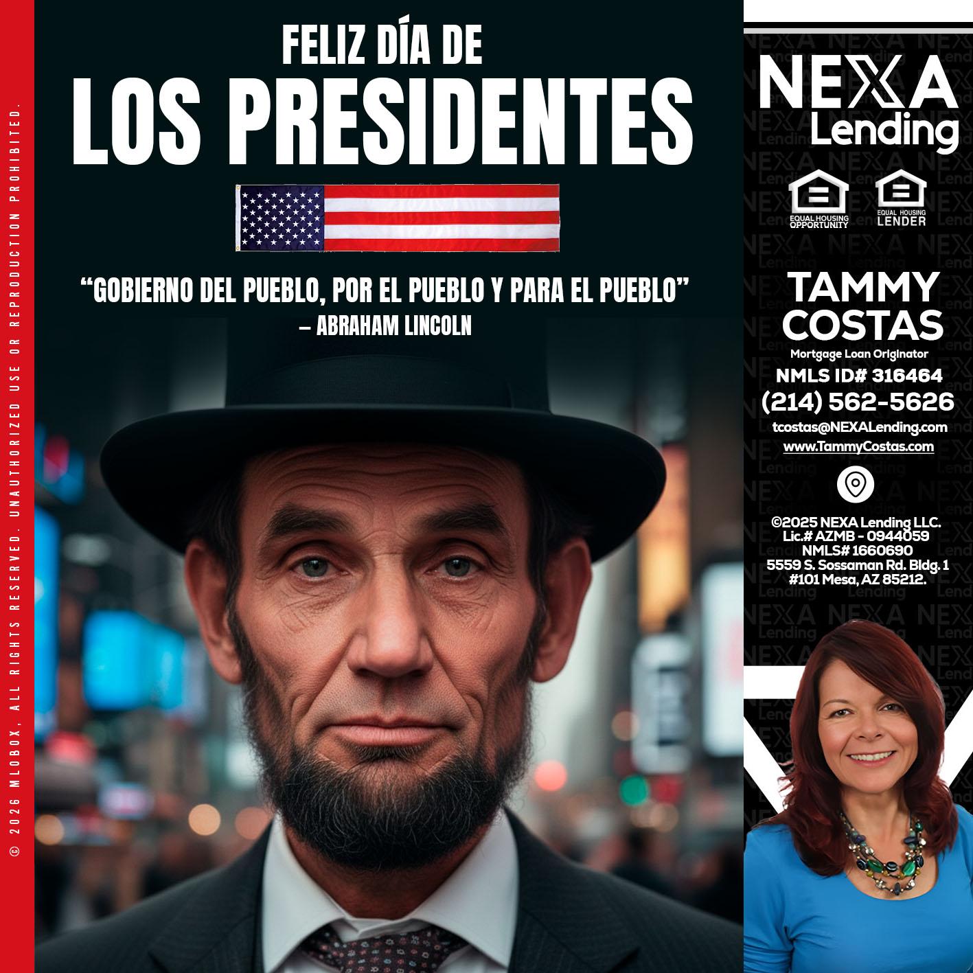 DIA DE LOS PRESIDENTES - Tammy Costas -Mortgage Loan Originator