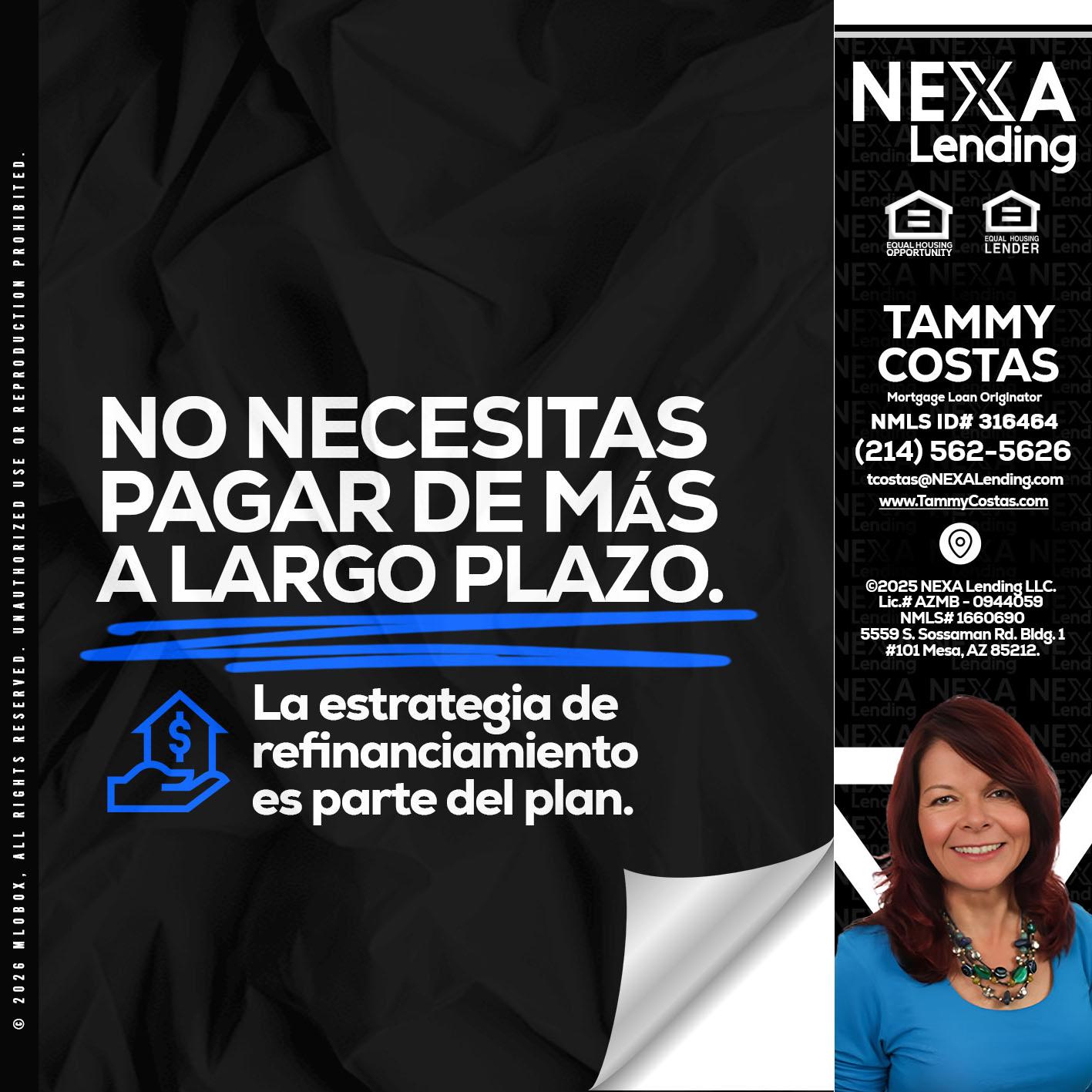 NO NECESITAS PAGAR MAS - Tammy Costas -Mortgage Loan Originator