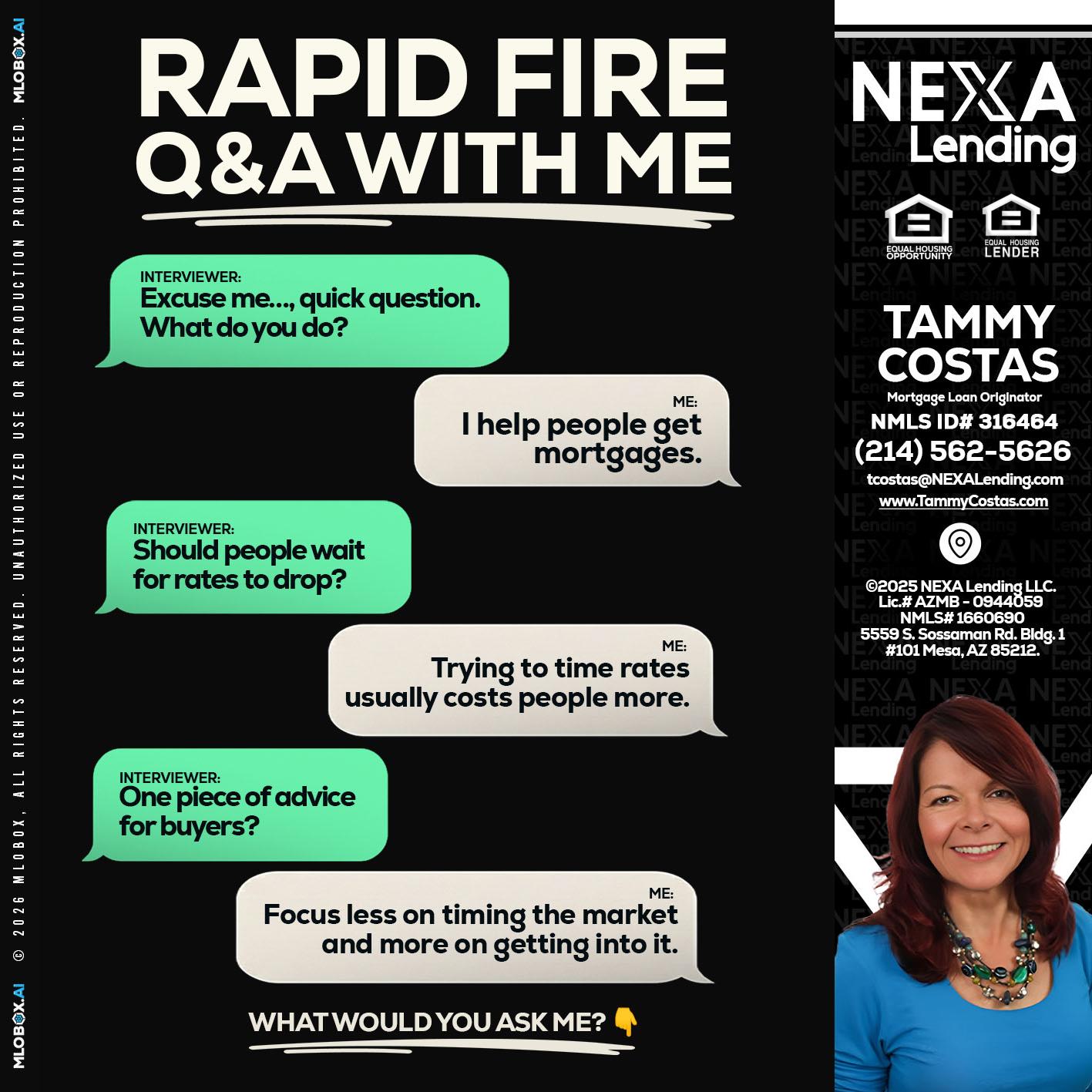 rapid fire - Tammy Costas -Mortgage Loan Originator