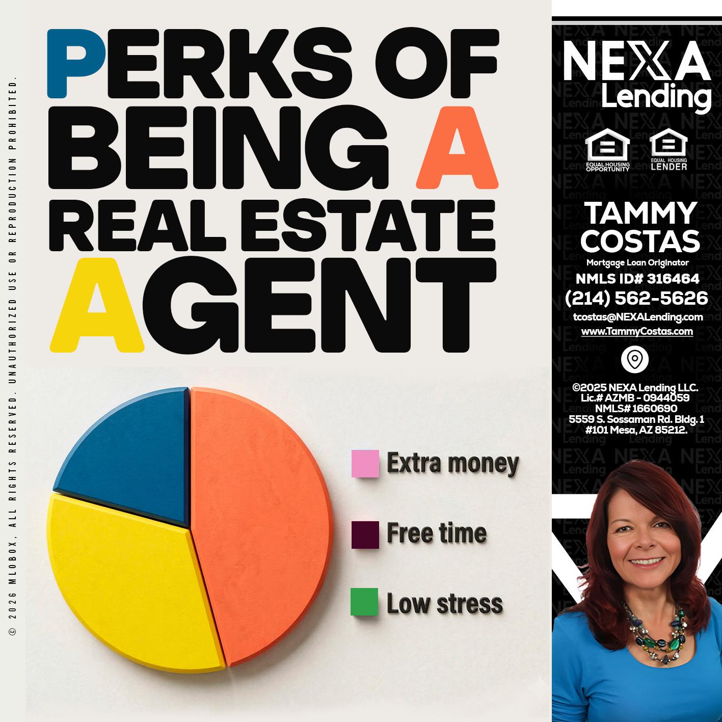 PERKS OF BEING - Tammy Costas -Mortgage Loan Originator