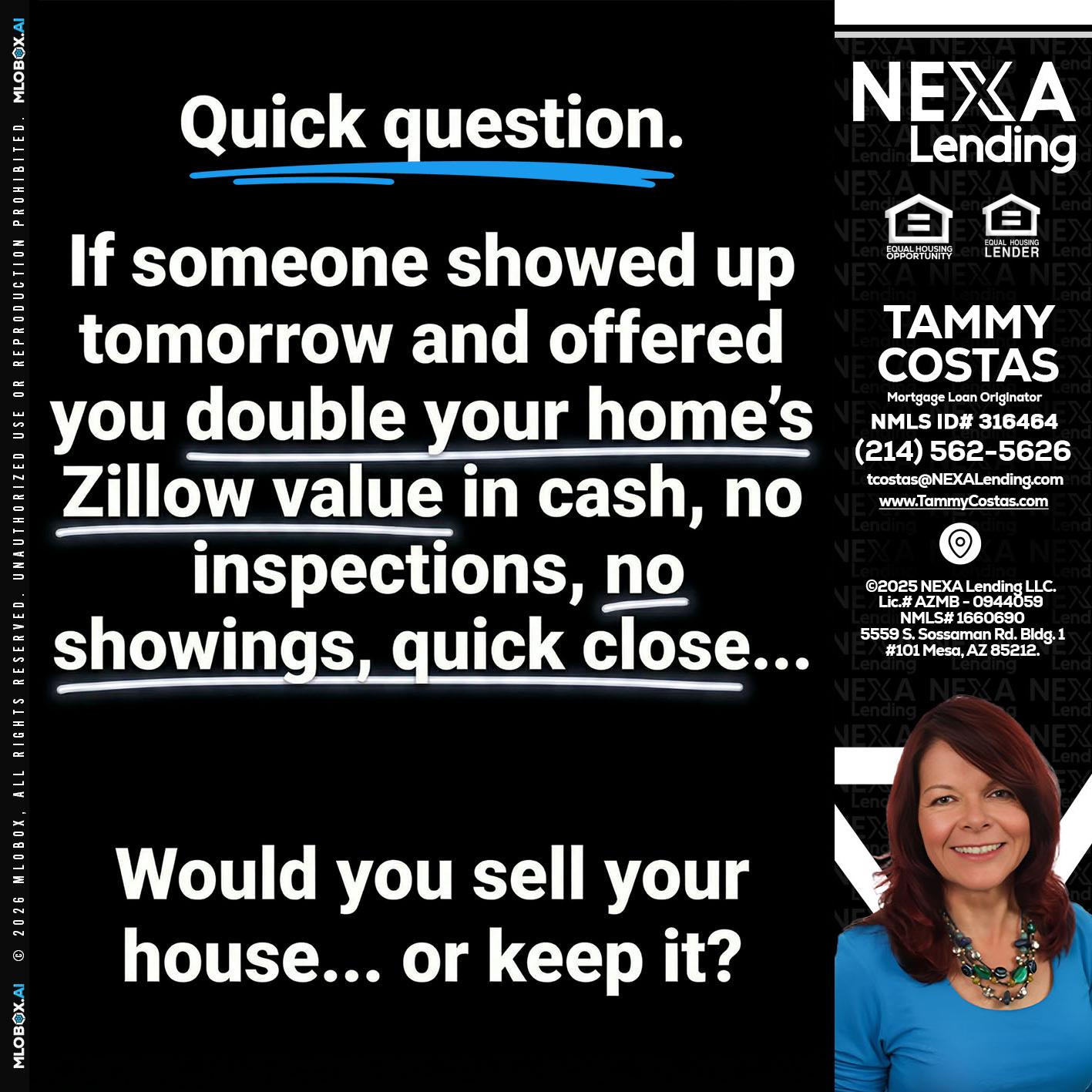 QUICK QUESTION - Tammy Costas -Mortgage Loan Originator