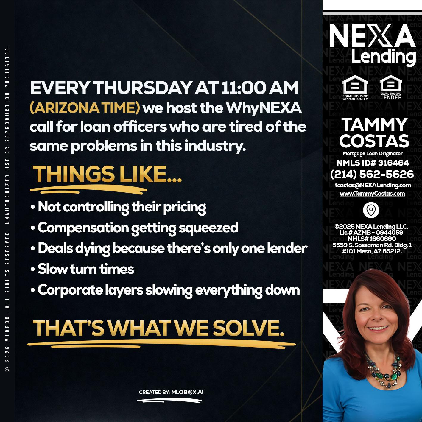 every Thursday - Tammy Costas -Mortgage Loan Originator
