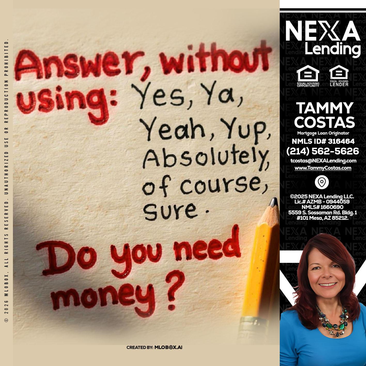 answer without - Tammy Costas -Mortgage Loan Originator