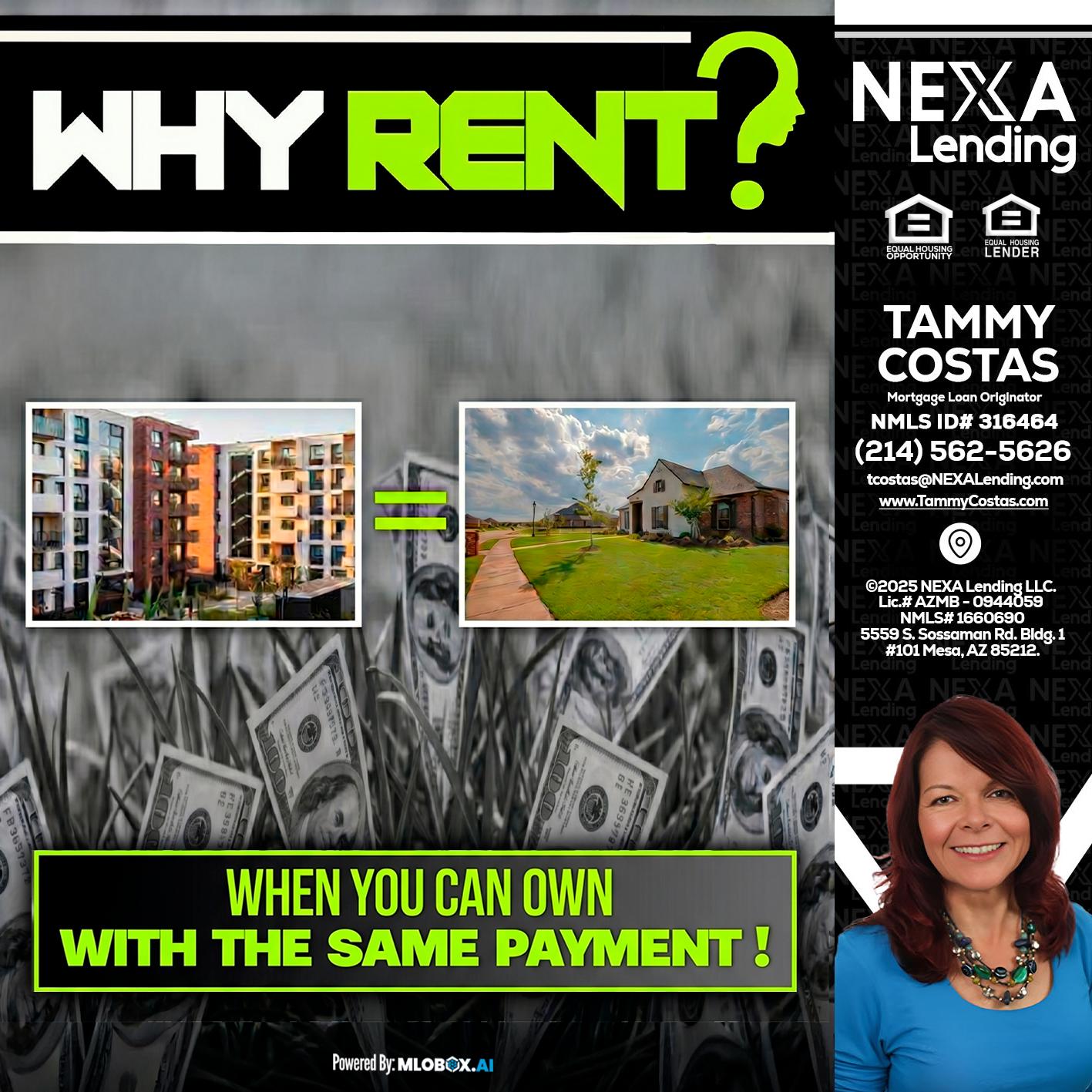 WHY RENT? - Tammy Costas -Mortgage Loan Originator