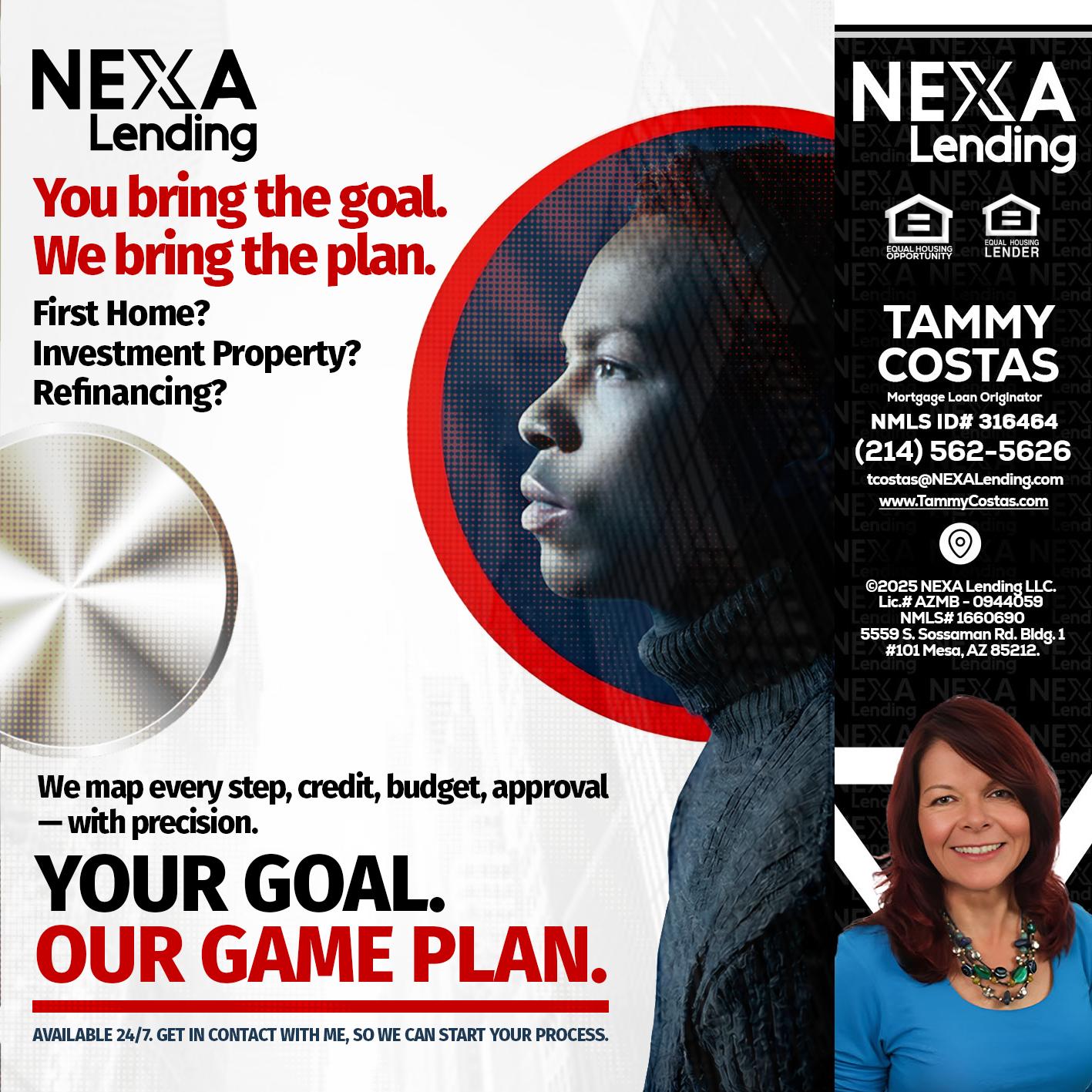 YOUR GOAL. OUR GAME PLAN. - Tammy Costas -Mortgage Loan Originator