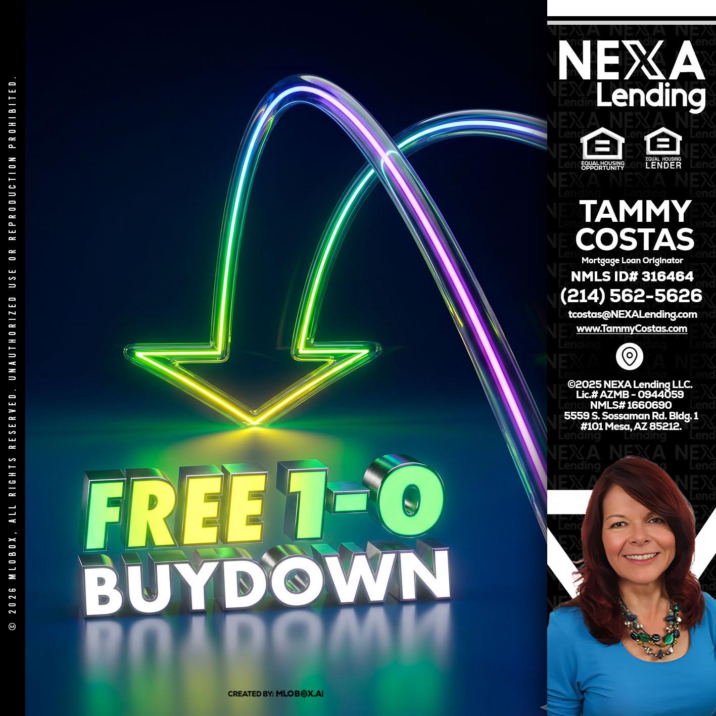 FREE 1-0 BUYDOWN - Tammy Costas -Mortgage Loan Originator
