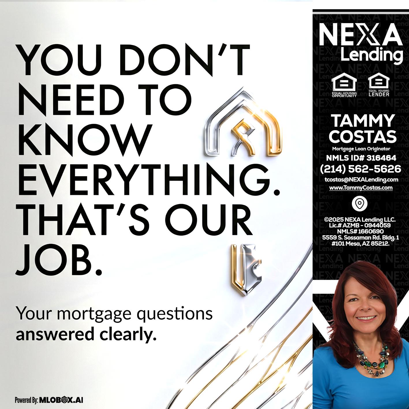 THAT IS OUR JOB - Tammy Costas -Mortgage Loan Originator