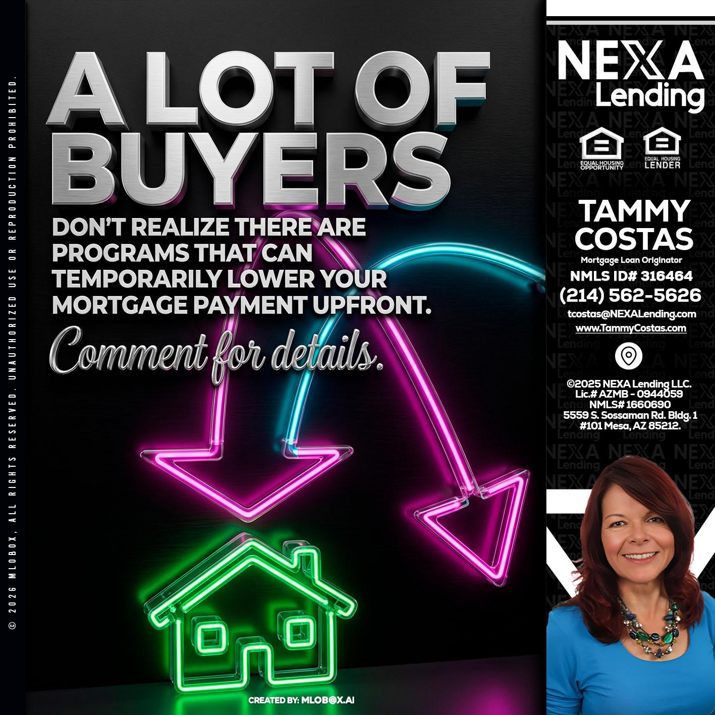 A LOT OF BUYERS - Tammy Costas -Mortgage Loan Originator