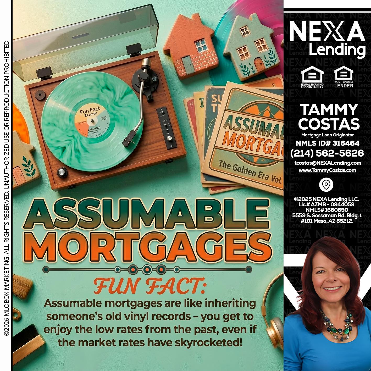 ASSUMABLE MORTGAGES - Tammy Costas -Mortgage Loan Originator