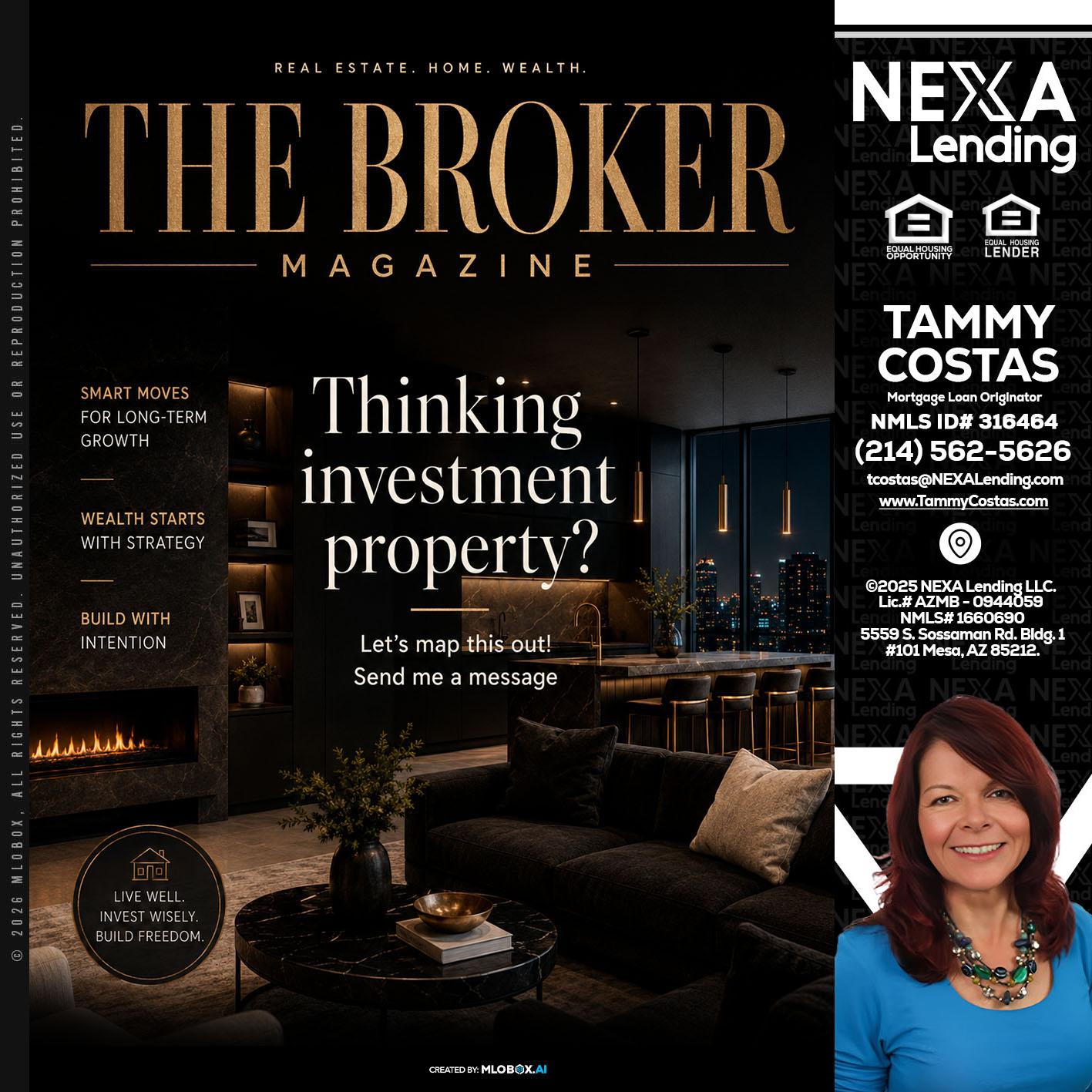 THE BROKER - Tammy Costas -Mortgage Loan Originator